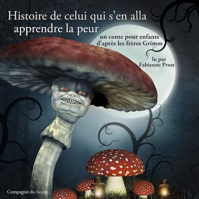 Book cover for Histoire de celui qui s'en alla apprendre la peur (Grimm)