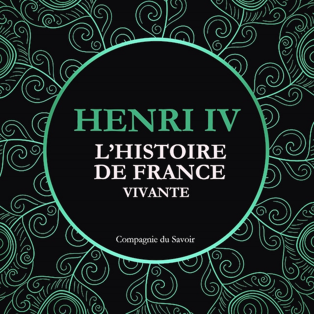 Boekomslag van L'Histoire de France Vivante - Henri IV