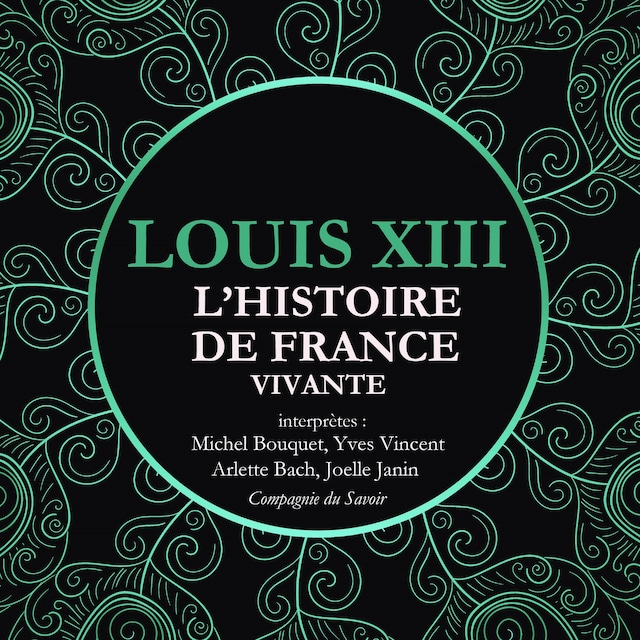 Book cover for L'Histoire de France Vivante - Louis XIII