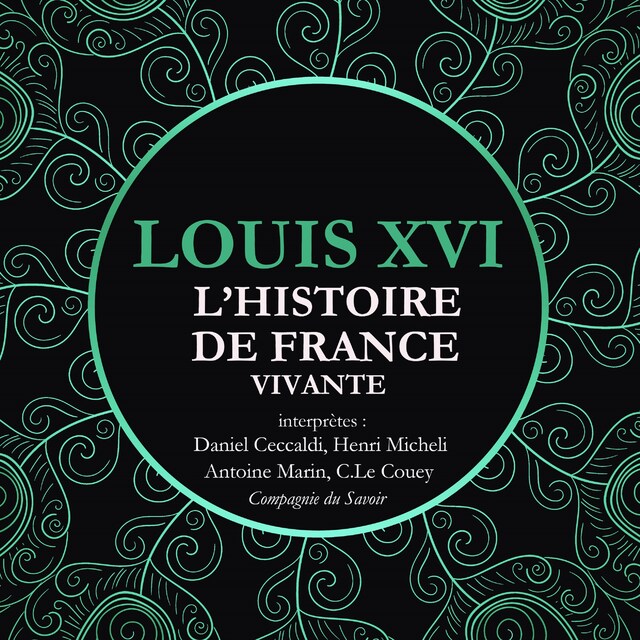 Copertina del libro per L'Histoire de France Vivante - Louis XVI