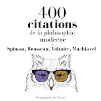 400 citations de la philosophie moderne