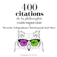 400 citations de la philosophie contemporaine