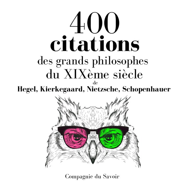 Okładka książki dla 400 citations des grands philosophes du XIXème siècle