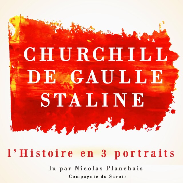 Kirjankansi teokselle L'Histoire en trois portraits : De Gaulle, Churchill, Staline