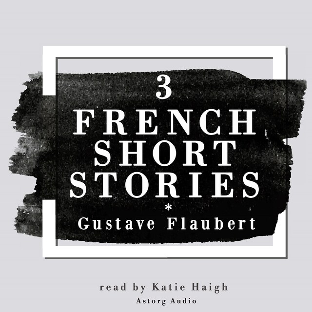 Book cover for 3 French Short Stories by Gustave Flaubert
