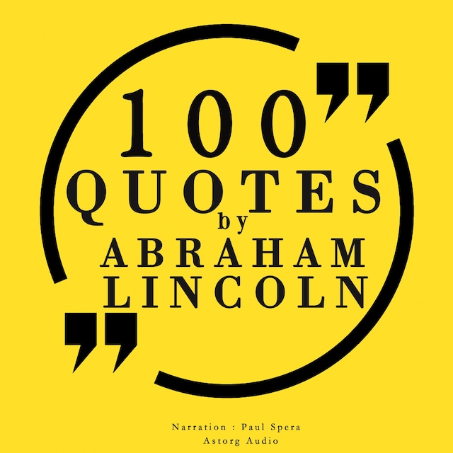 Book cover for 100 Quotes by Abraham Lincoln