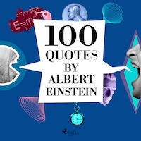 100 Quotes by Albert Einstein