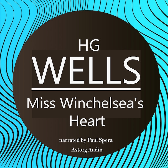 Boekomslag van H. G. Wells : Miss Winchelsea's Heart