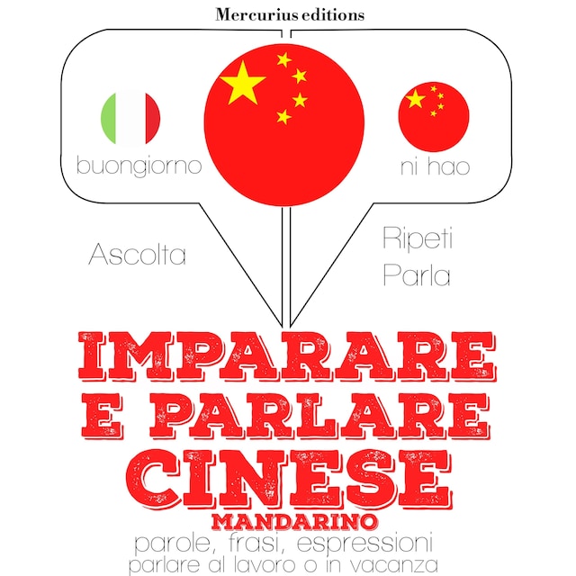 Couverture de livre pour Imparare e parlare Cinese Mandarino