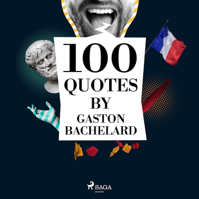 Bokomslag for 100 Quotes by Gaston Bachelard