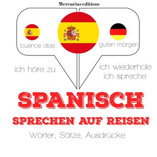 Spanisch sprechen auf Reisen als Hörbuch