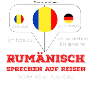 Rumänisch sprechen auf Reisen als Hörbuch