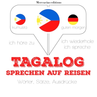 Tagalog sprechen auf Reisen als Hörbuch