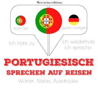 Portugiesisch sprechen auf Reisen als Hörbuch