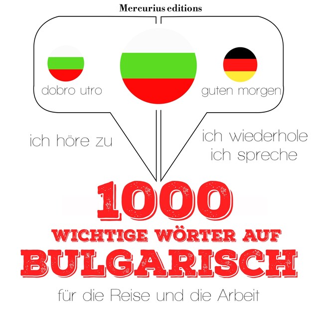 Book cover for 1000 wichtige Wörter auf Bulgarisch für die Reise und die Arbeit