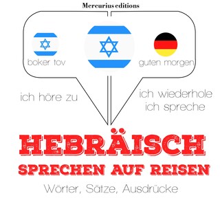 Hebraisch sprechen auf Reisen als Hörbuch
