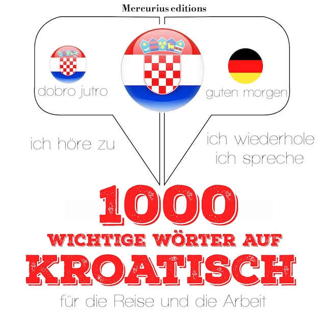 Buchcover für 1000 wichtige Wörter auf Kroatisch für die Reise und die Arbeit