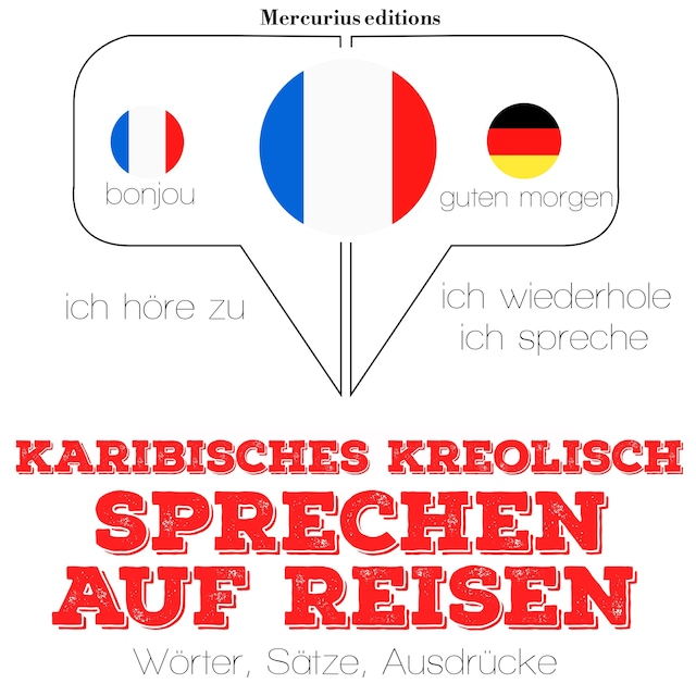 Copertina del libro per Karibisches Kreolish sprechen auf Reisen