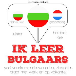 Ik leer Bulgaars - luisterboek