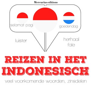 Reizen in het Indonesisch - luisterboek