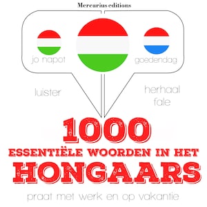 1000 essentiële woorden in het Hongaars - luisterboek