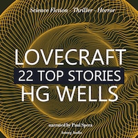 22 Top Stories of H. P. Lovecraft & H. G. Wells