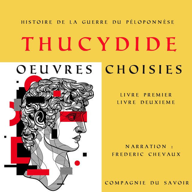 Book cover for Thucydide, Histoire de la guerre du Péloponnèse, oeuvres choisies