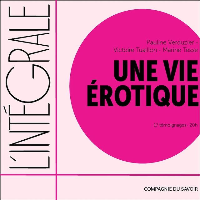 Couverture de livre pour Une vie érotique, l'intégrale