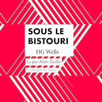 Sous le Bistouri