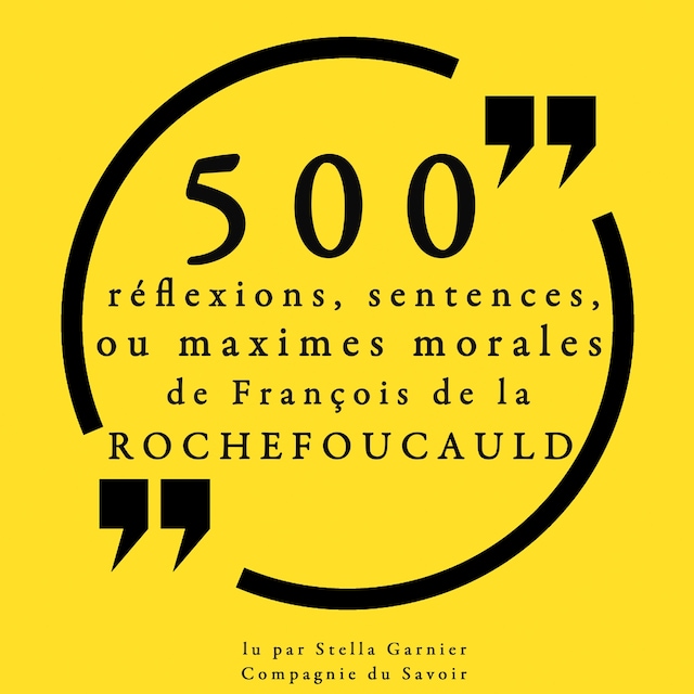 Bokomslag för 500 réflexions, sentences ou maximes morales de François de la Rochefoucauld