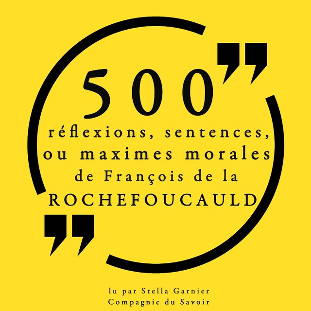 Bogomslag for 500 réflexions, sentences ou maximes morales de François de la Rochefoucauld