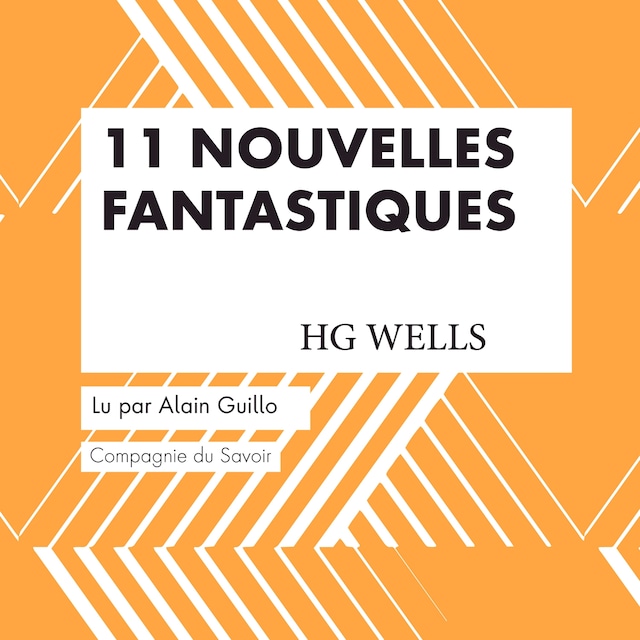 Portada de libro para 11 nouvelles fantastiques - HG Wells