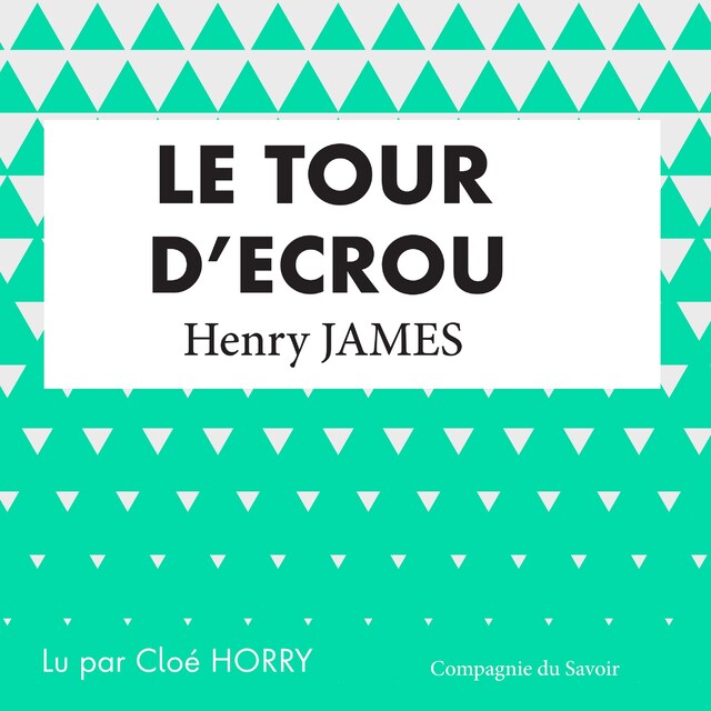 Kirjankansi teokselle Le Tour d'écrou - Henry James