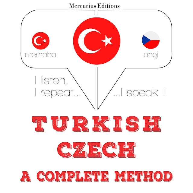 Couverture de livre pour Türkçe - Çekçe: eksiksiz bir yöntem