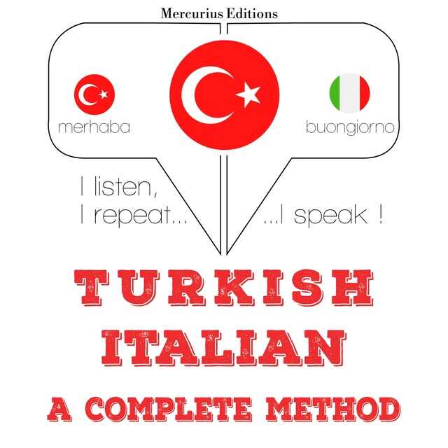 Couverture de livre pour Türkçe - İtalyanca: eksiksiz bir yöntem