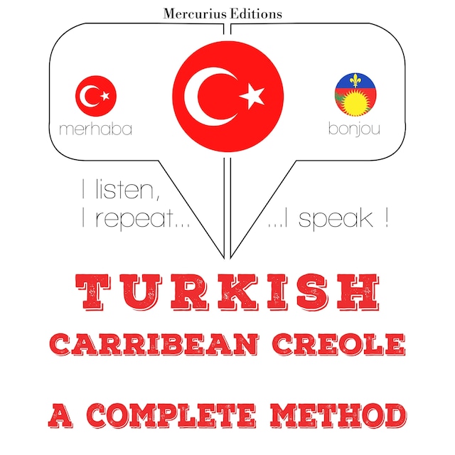 Book cover for Türkçe - Karayip Kreolü: eksiksiz bir yöntem