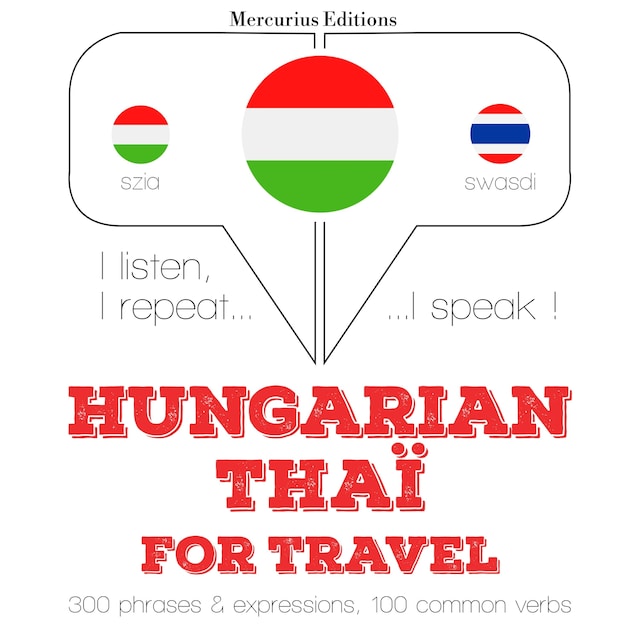 Bokomslag för Magyar - Thaï: Utazáshoz