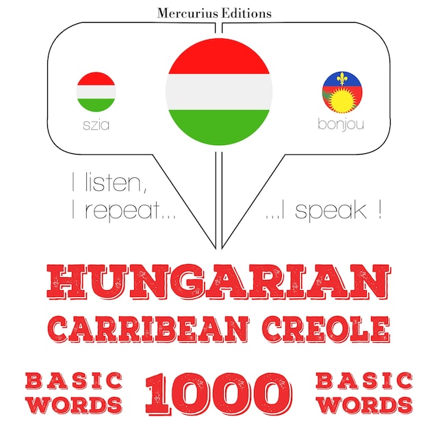 Book cover for Magyar - karibi kreol: 1000 alapszó