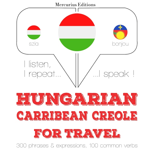 Book cover for Magyar - karibi kreol: Utazáshoz