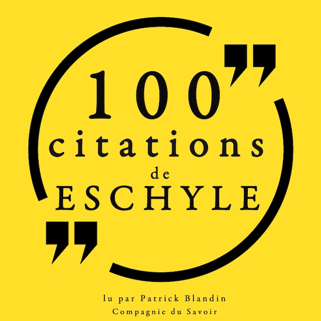 100 Citations d'Eschyle