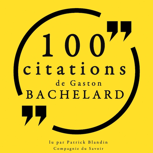 Kirjankansi teokselle 100 citations Gaston Bachelard