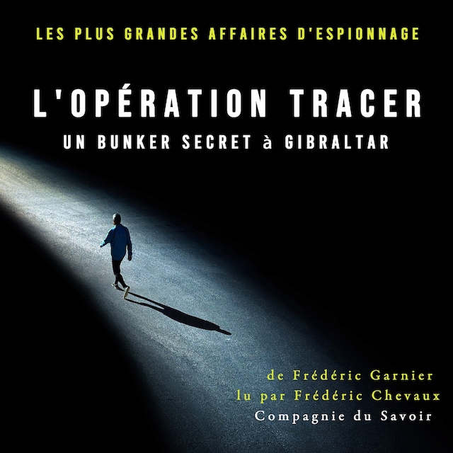 Buchcover für Opération Tracer, un bunker secret à Gibraltar