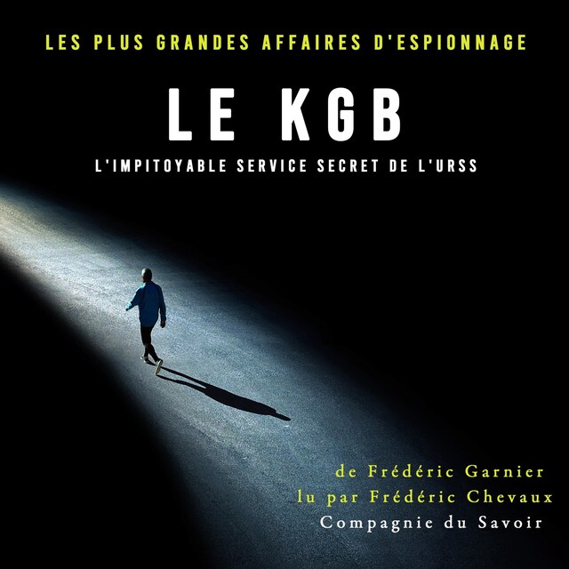 Book cover for Le KGB l'impitoyable service secret de l'URSS