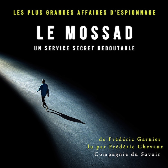 Couverture de livre pour Le Mossad, un service secret redoutable