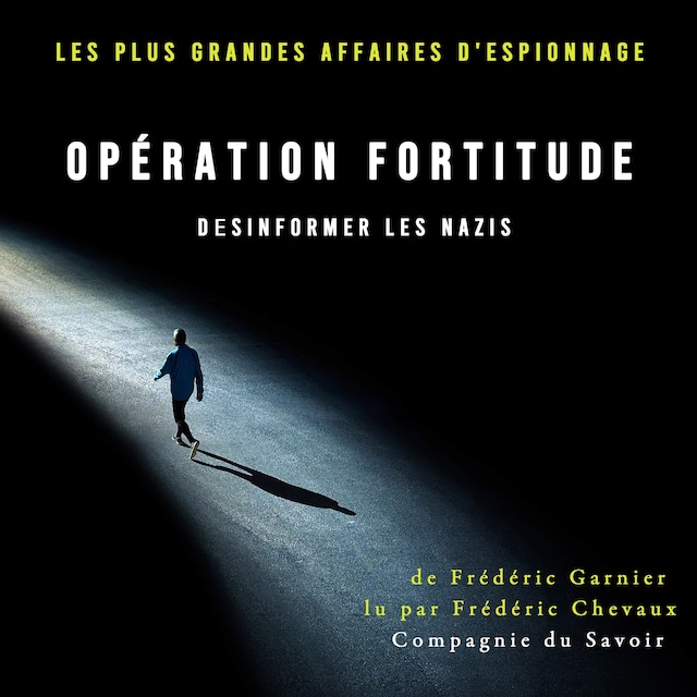 Okładka książki dla Opération Fortitude, désinformer les nazis