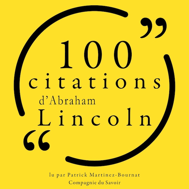 100 citations d'Abraham Lincoln