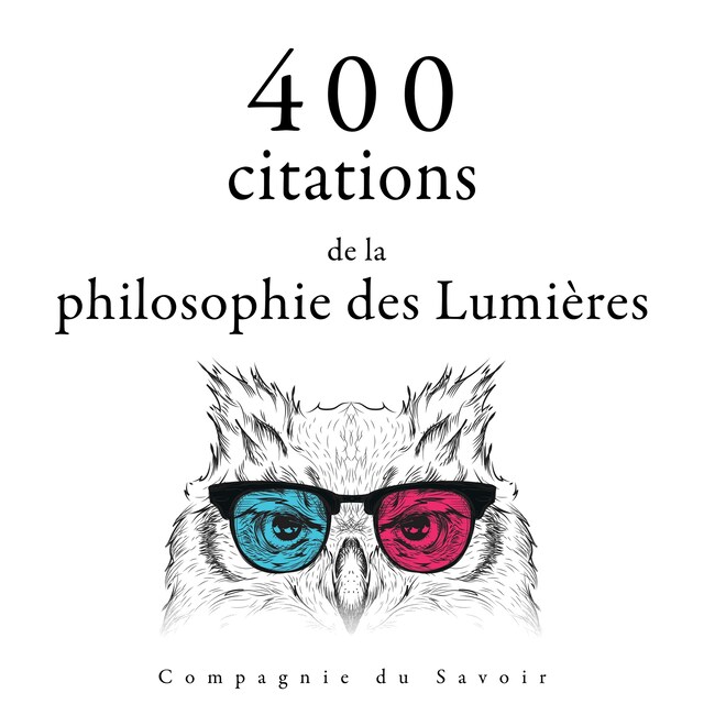 Bokomslag for 400 citations de la philosophie des Lumières