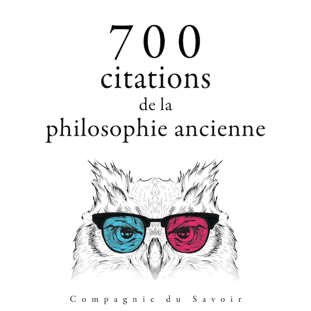 Kirjankansi teokselle 700 citations de la philosophie ancienne