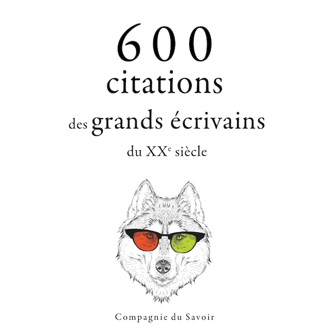 Kirjankansi teokselle 600 citations des grands écrivains du XXe siècle