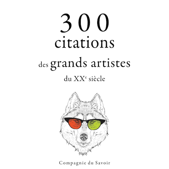 Bogomslag for 300 citations des grands artistes du XXe siècle